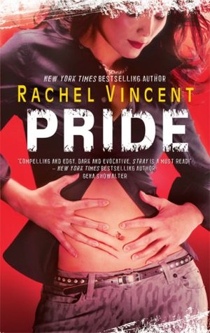 Pride (2009) by Rachel Vincent
