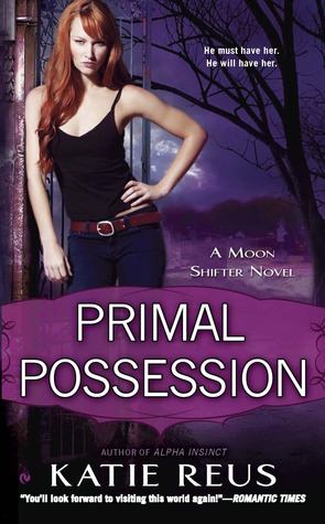 Primal Possession (2012) by Katie Reus