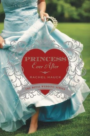 Princess Ever After (2014) by Rachel Hauck