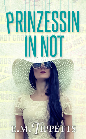 Prinzessin in Not (2000) by E.M. Tippetts