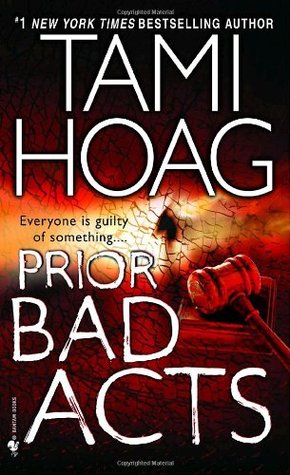 Prior Bad Acts (2007) by Tami Hoag