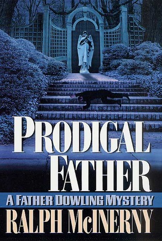 Prodigal Father (2002) by Ralph McInerny