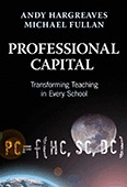 Professional Capital: Transforming Teaching in Every School (2012) by Andy Hargreaves