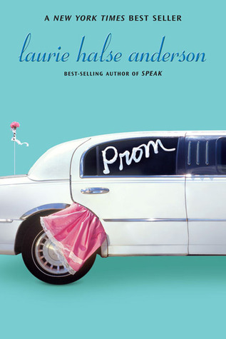 Prom (2006) by Laurie Halse Anderson