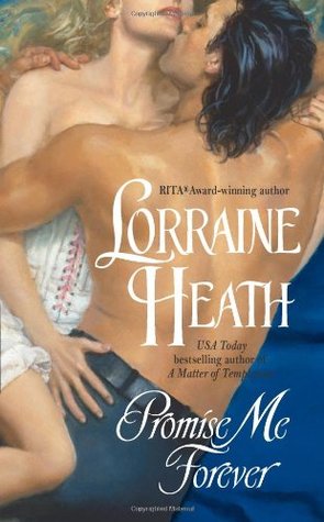Promise Me Forever (2006) by Lorraine Heath