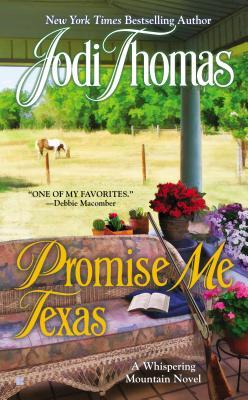 Promise Me Texas (2013) by Jodi Thomas