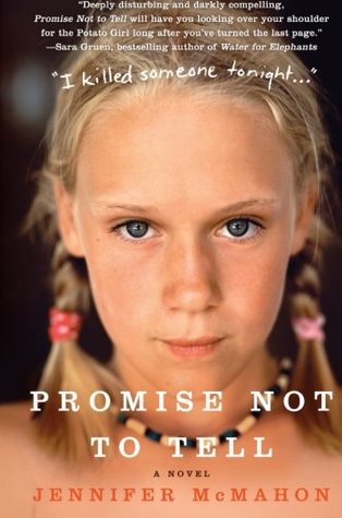 Promise Not to Tell (2007) by Jennifer McMahon
