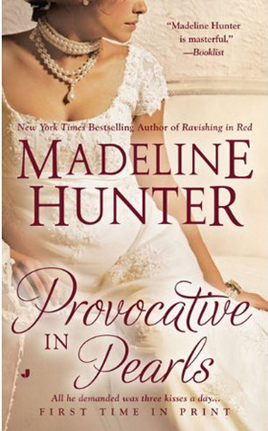 Provocative in Pearls (2010) by Madeline Hunter