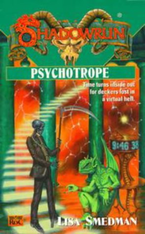 Psychotrope (1998) by Lisa Smedman