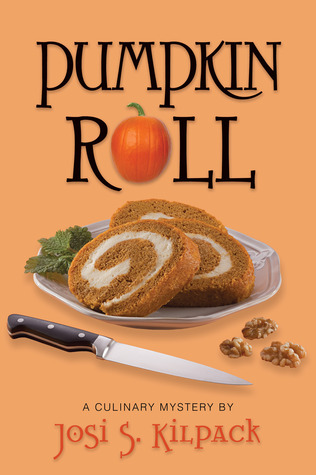 Pumpkin Roll (Sadie Hoffmiller, #6) (2000) by Josi S. Kilpack