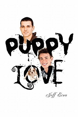 Puppy Love (2009) by Jeff Erno
