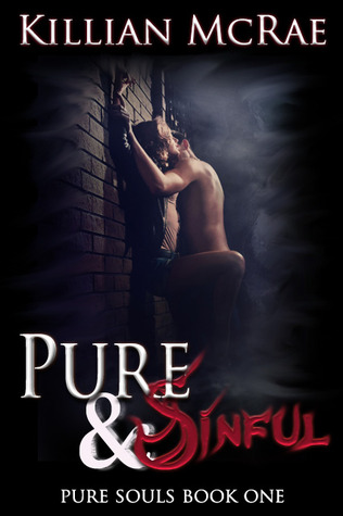 Pure & Sinful (2012) by Killian McRae