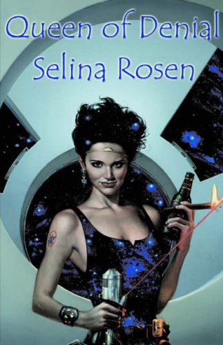 Queen of Denial (1999) by Selina Rosen