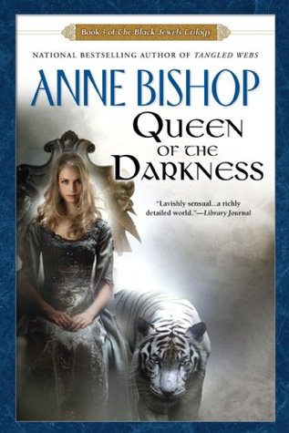 Queen of the Darkness (2000) by Anne Bishop