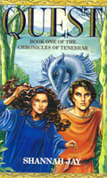 Quest (The Chronicles of Tenebrak, #1 ) (1992) by Shannah Jay