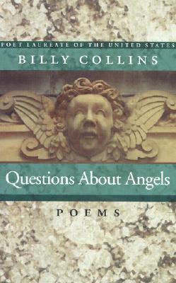 Questions About Angels (2003) by Billy Collins