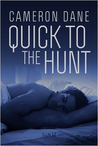 Quick to the Hunt (2011) by Cameron Dane
