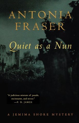 Quiet as a Nun (1998) by Antonia Fraser