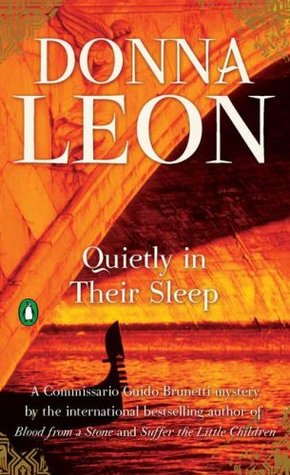 Quietly in Their Sleep (2007) by Donna Leon