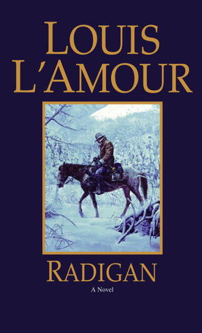 Radigan (1984) by Louis L'Amour