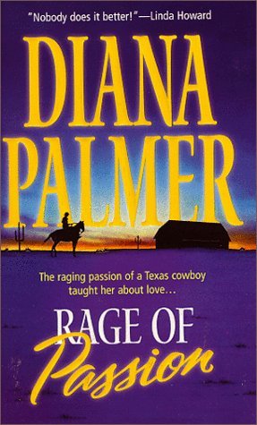 Rage of Passion (1999) by Diana Palmer
