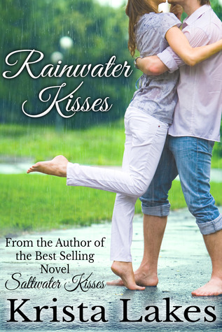 Rainwater Kisses (2013) by Krista Lakes