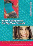 Raisin Rodriguez & the Big-Time Smooch (2007) by Judy Goldschmidt