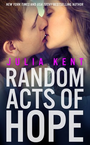 Random Acts of Hope (2000) by Julia Kent