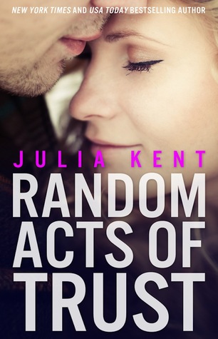 Random Acts of Trust (2000) by Julia Kent