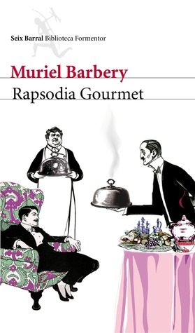 Rapsodia Gourmet (2000) by Muriel Barbery