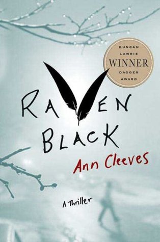 Raven Black (2007) by Ann Cleeves