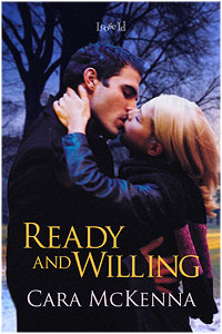 Ready and Willing (2010) by Cara McKenna