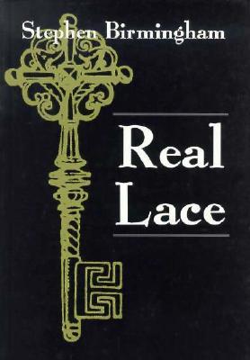 Real Lace (Irish Studies) (1997) by Stephen Birmingham