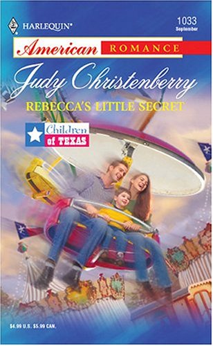 Rebecca's Little Secret: Children of Texas (2004) by Judy Christenberry