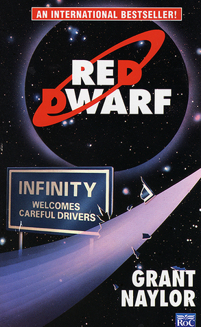 Red Dwarf: Infinity Welcomes Careful Drivers (1992) by Grant Naylor
