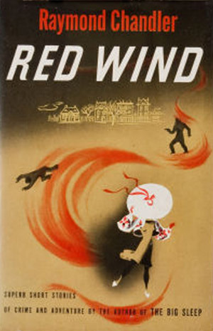 Red Wind: A Collection of Short Stories (2015) by Raymond Chandler
