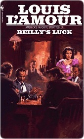Reilly's Luck (2004) by Louis L'Amour