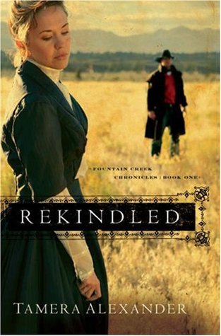 Rekindled (2006) by Tamera Alexander