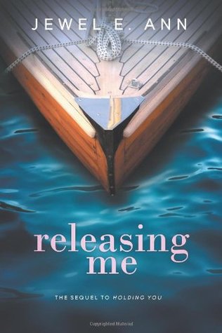 Releasing Me (Holding You) (2014) by Jewel E. Ann