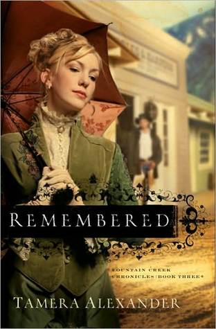 Remembered (2007) by Tamera Alexander