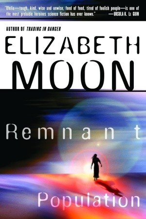 Remnant Population (2003) by Elizabeth Moon