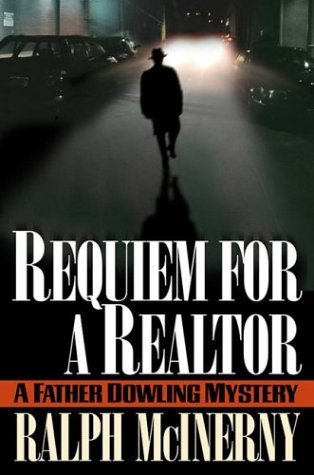 Requiem for a Realtor (2004) by Ralph McInerny