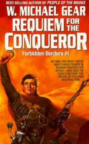 Requiem for the Conqueror (1991) by W. Michael Gear
