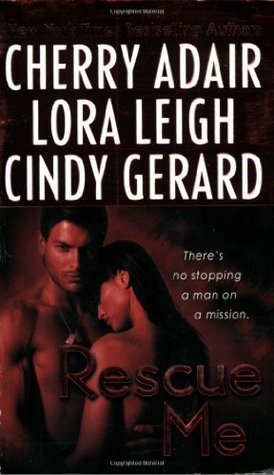 Rescue Me (2008) by Lora Leigh