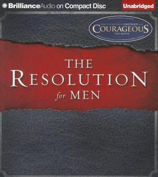 Resolution For Men, The (2011) by Stephen Kendrick