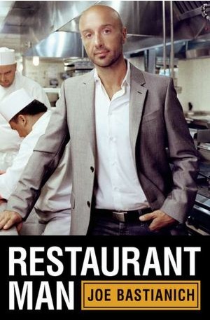 Restaurant Man (2012) by Joe Bastianich