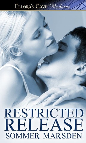 Restricted Release (2013) by Sommer Marsden