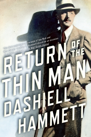 Return of the Thin Man (2013) by Dashiell Hammett