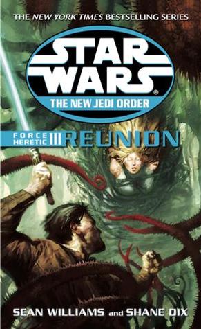 Reunion (Force Heretic, #3) (2003) by Sean Williams