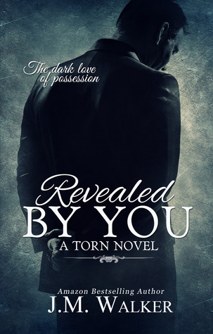 Revealed by You (2000) by J.M. Walker